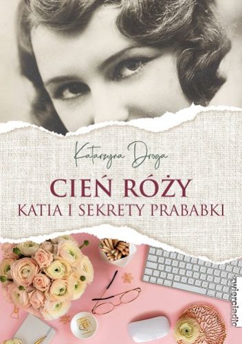 Cień Róży. Katia i sekret prababki