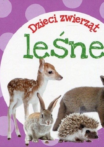 Dzieci zwierząt. Leśne