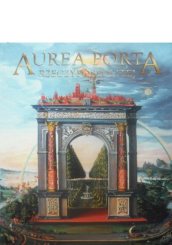 Aurea Porta Rzeczypospolitej