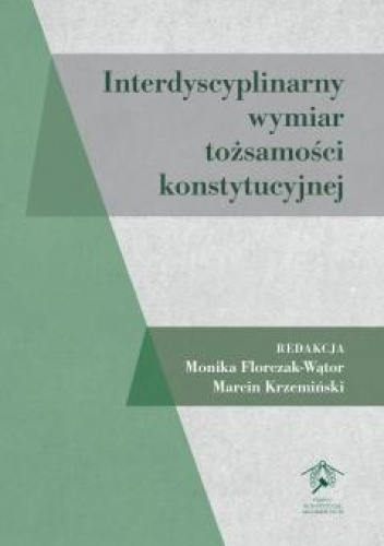 Interdyscyplinarny wymiar tożsamości konstytucyjnej