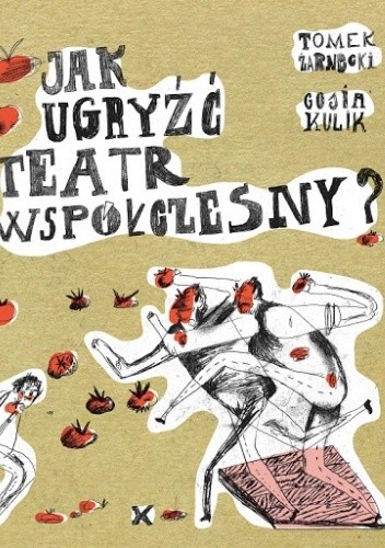 Jak ugryźć teatr współczesny?
