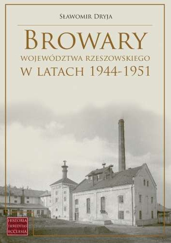 Browary województwa rzeszowskiego w latach 1944-1951