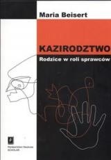 Kazirodztwo. Rodzice w roli sprawców
