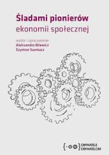 Śladami pionierów ekonomii społecznej