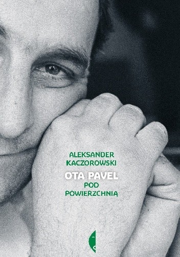 Ota Pavel. Pod powierzchnią