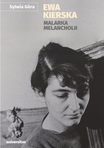 Ewa Kierska. Malarka melancholii