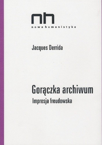 Gorączka archiwum. Impresja freudowska
