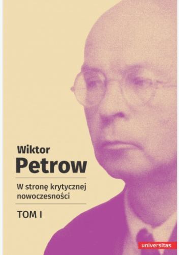 W stronę krytycznej nowoczesności. Tom 1
