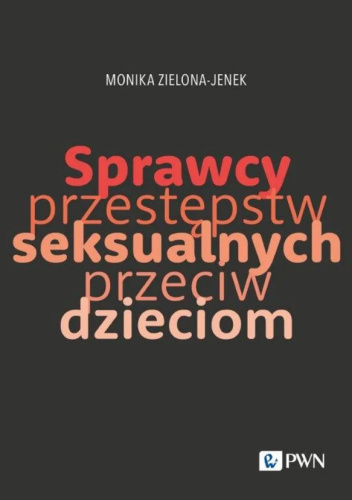 Sprawcy przestępstw seksualnych przeciw dzieciom