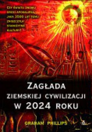 Zagłada ziemskiej cywilizacji w 2024 roku