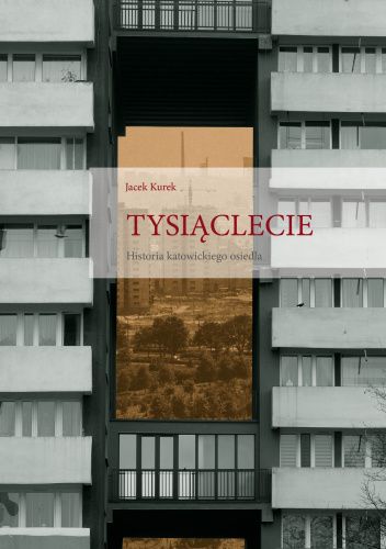 Tysiąclecie. Historia katowickiego osiedla