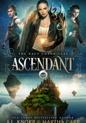Ascendant The Kacy Chronicles