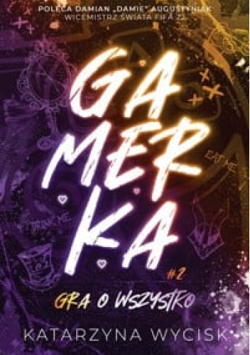 Gamerka 2. Gra o wszystko