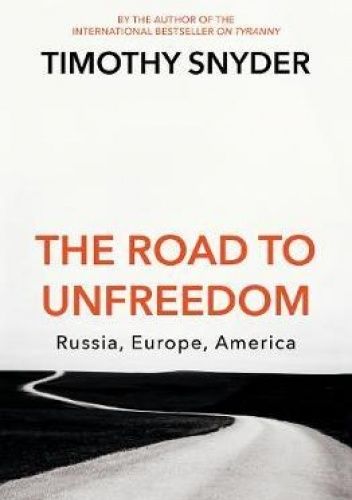 The Road to Unfreedom