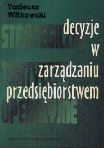 Decyzje w zarządzaniu przedsiębiorstwem