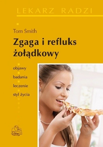 Zgaga i refluks żołądkowy