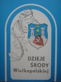 Dzieje Środy Wielkopolskiej i jej regionu 3
