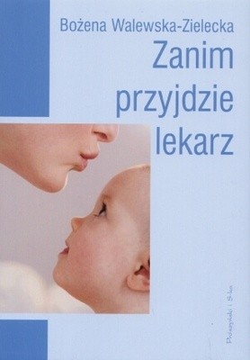 Zanim przyjdzie lekarz