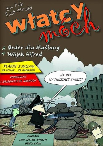Włatcy Móch: Order dla Maślany / Wójek Alfred