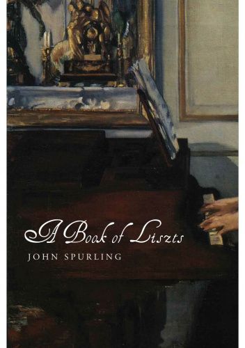 A Book of Liszts. Variations on the Theme of Franz Liszt