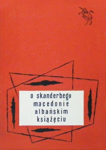 O Skanderbegu Macedonie albańskim książęciu