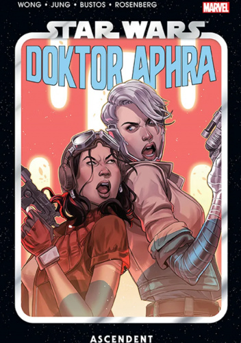 Star Wars: Doktor Aphra. Tom 6: Ascendent
