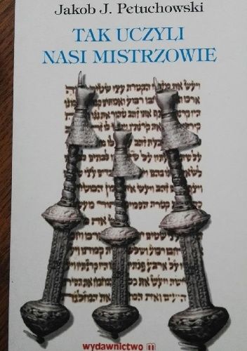Tak uczyli nasi mistrzowie: Opowieści rabinów