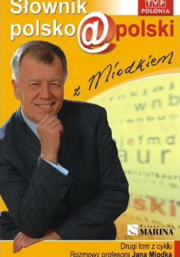 Słownik polsko@polski z Miodkiem II
