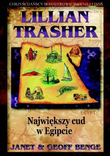 Lillian Trasher - Największy cud w Egipcie