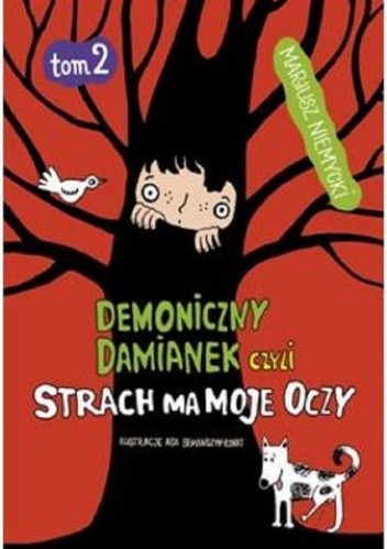 Demoniczny Damianek czyli strach ma moje oczy