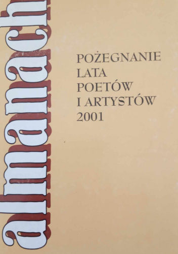 Almanach Pożegnanie Lata Pisarzy i Artystów 2001