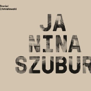 Ja, Nina Szubur