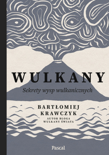 Wulkany. Sekrety wysp wulkanicznych