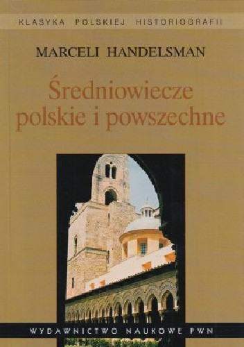 Średniowiecze polskie i powszechne