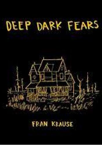 Deep Dark Fears