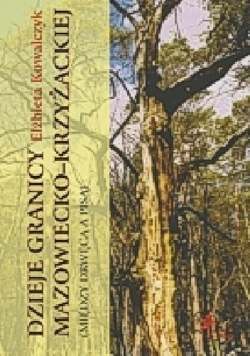 Dzieje granicy mazowiecko-krzyżackiej (między Drwęcą a Pisą)
