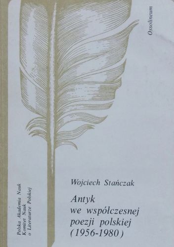Antyk we współczesnej poezji polskiej: (1956-1980)