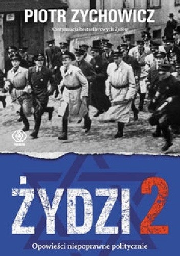 Żydzi 2. Opowieści niepoprawne politycznie