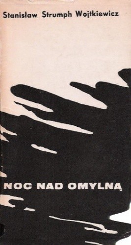 Noc nad Omylną : opowieść z roku 1945