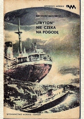 „Tryton” nie czeka na pogodę