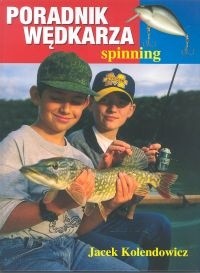 Poradnik wędkarza. Spinning