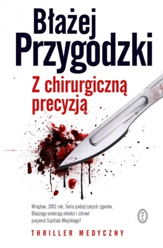 Z chirurgiczną precyzją