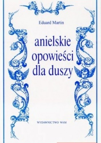 Anielskie opowieści dla duszy