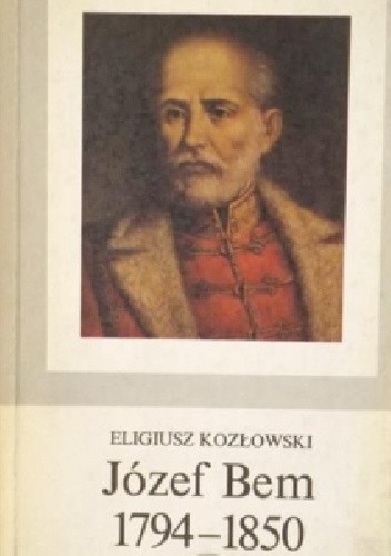 Józef Bem 1794-1850