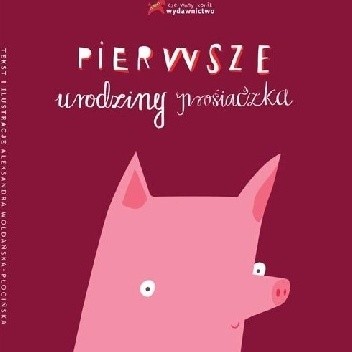 Pierwsze urodziny prosiaczka