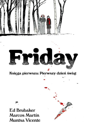 Friday, księga pierwsza: Pierwszy dzień świąt