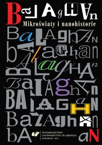 Balaghan. Mikroświaty i nanohistorie
