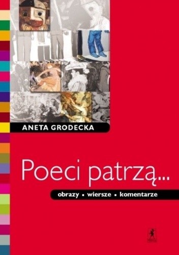 Poeci patrzą... obrazy, wiersze, komentarze