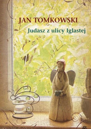 Judasz z ulicy Iglastej