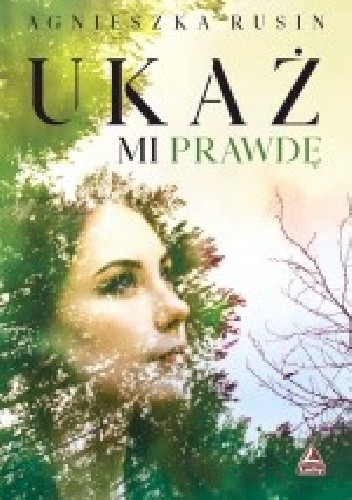 Ukaż mi prawdę